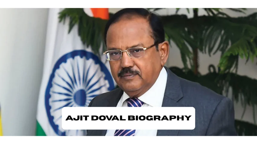 Ajit Doval Biography