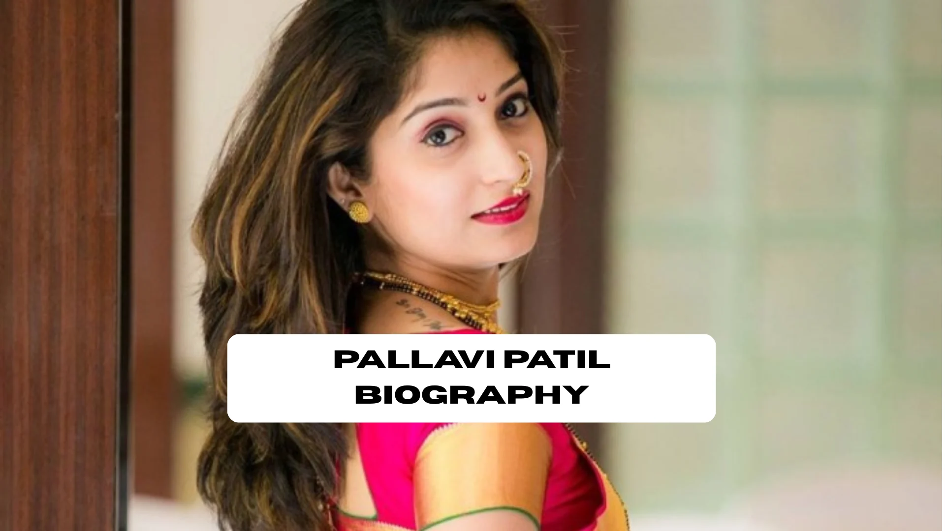 Pallavi Patil Biography: Education, Family, Net Worth, Career ...